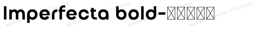Imperfecta bold字体转换